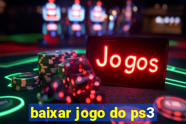 baixar jogo do ps3